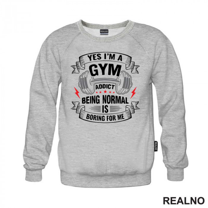 Yes I'm A Gym Addict, Being Normal is Boring For Me - Trening - Duks