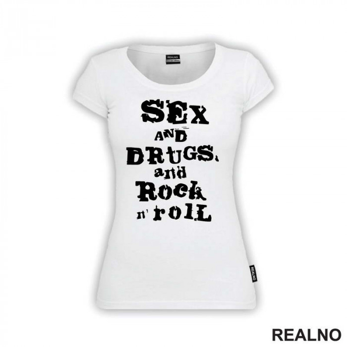 Sex And Drugs And Rock n' Roll - Muzika - Majica