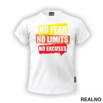 No Fear, No Limits, No Excuses - Orange - Motivation - Quotes - Majica