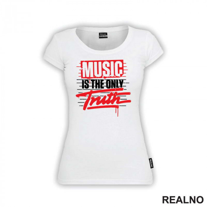Music Is The Only Truth - Muzika - Majica