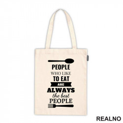 Pepole Who Like To Eat Are Always The Best People - Hrana - Food - Ceger
