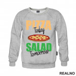 Pizza Today, Salad Tomorrow - Hrana - Food - Duks