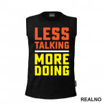 Less Talking, More Doing - Motivation - Quotes - Majica