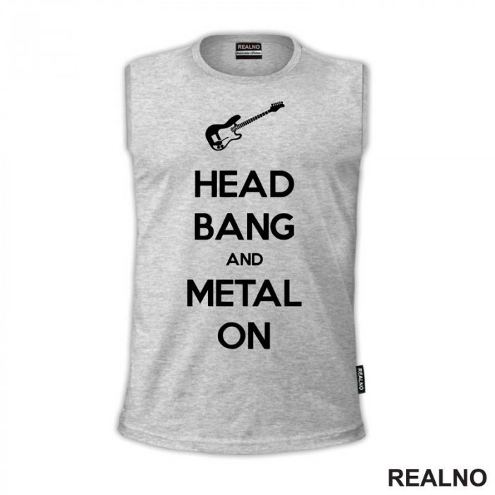 Head Bang and Metal On - Muzika - Majica