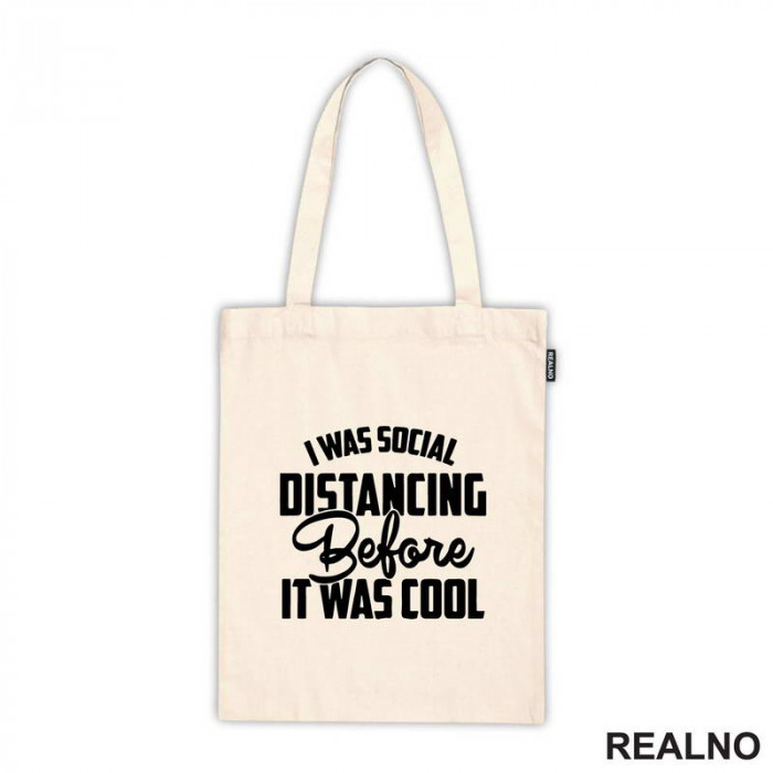 I Was Social Distancing, Before It Was Cool - Humor - Ceger
