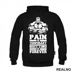 Pain Is Temporary, Quitting Is Forever - Gym - Trening - Duks Pain Is Temporary, Quitting Is Forever - Gym - Trening - Duks