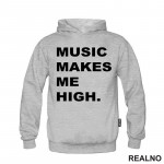 Music Makes Me High - Muzika - Duks