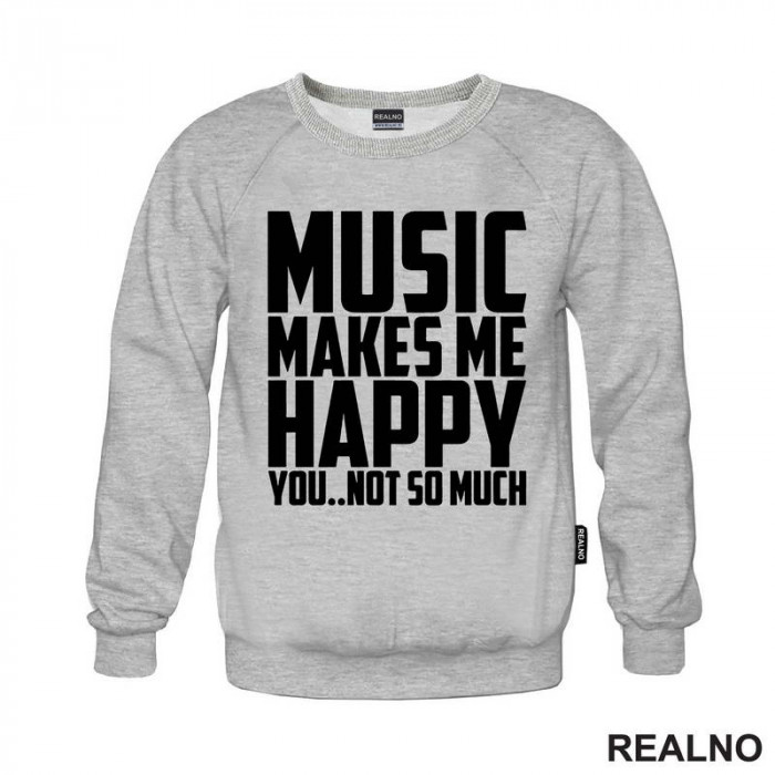 Music Makes Me Happy, You Not So Much - Muzika - Duks