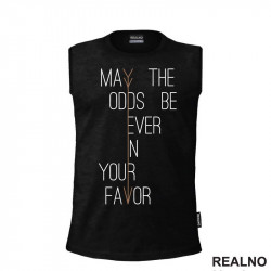 May The Odds Be Ever In Your Favor - The Hunger Games - Filmovi - Majica