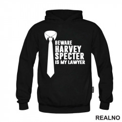 Beware Harvey Specter Is My Lawyer - Suits - Duks Beware Harvey Specter Is My Lawyer - Suits - Duks