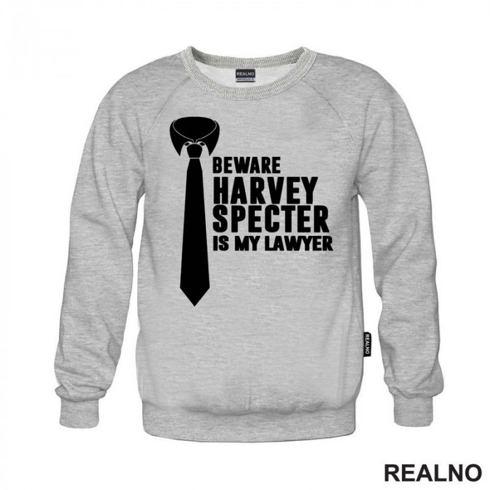 Beware Harvey Specter Is My Lawyer - Suits - Duks