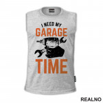 I Need My Garage Time - Orange - Radionica - Majstor - Majica