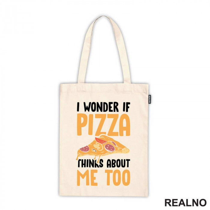 I Wonder If Pizza Thinks About Me Too - Orange - Hrana - Food - Ceger