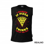 I Wonder If Pizza Thinks About Me Too - Red Lines - Hrana - Food - Majica
