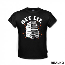 Get Lit. - Humor - Majica