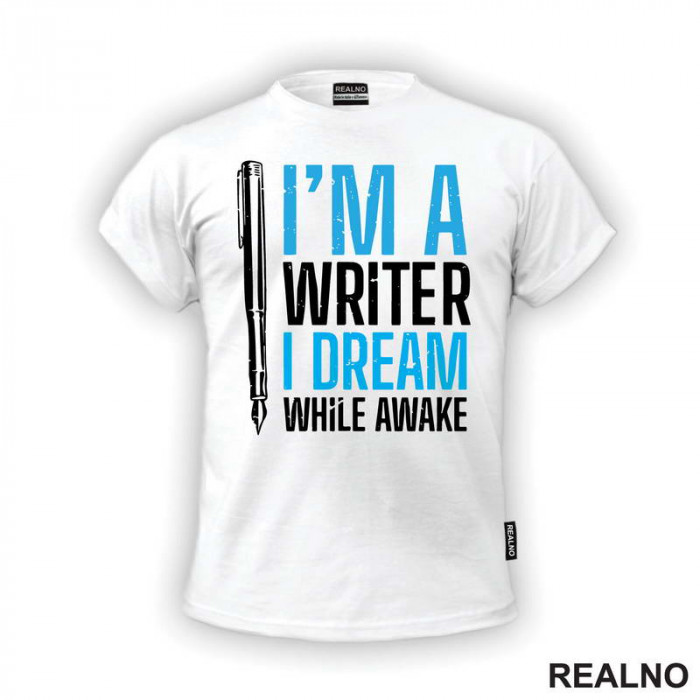 I'm A Writer. I Dream While Awake - Blue - Books - Čitanje - Majica