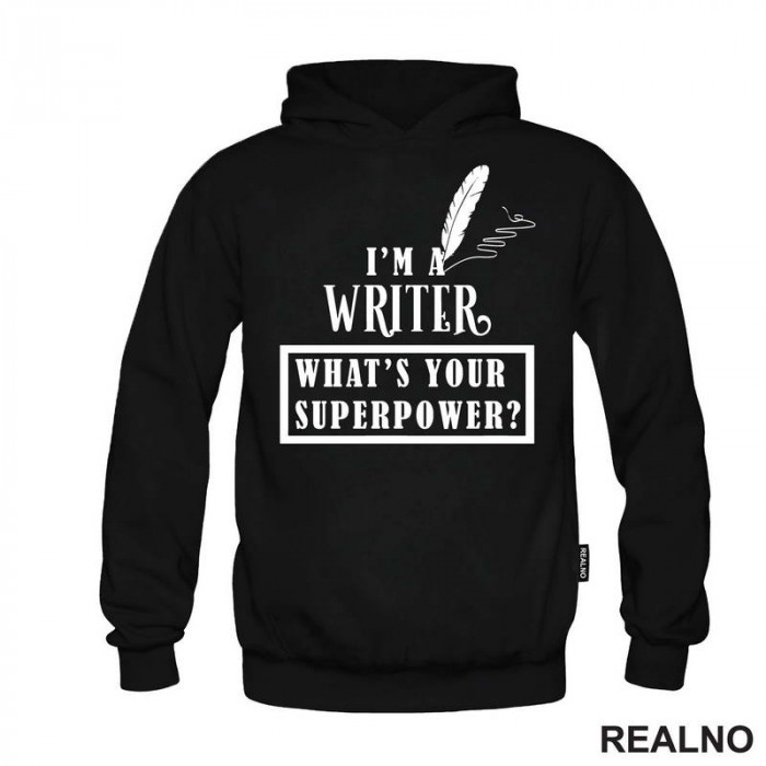 I'm A Writer. What's Your Superpower? - Fountain Pen - Books - Čitanje - Duks