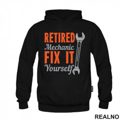 Retired Mechanic - Fix It Yourself - Radionica - Majstor - Duks Retired Mechanic - Fix It Yourself - Radionica - Majstor - Duks