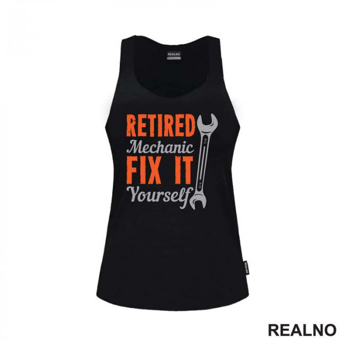 Retired Mechanic - Fix It Yourself - Radionica - Majstor - Majica