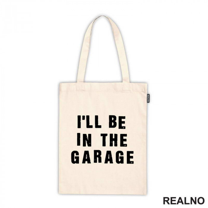 I'll Be in the Garage - Clear - Radionica - Majstor - Ceger