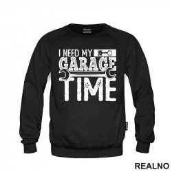 I Need My Garage Time - Wrench - Radionica - Majstor - Duks I Need My Garage Time - Wrench - Radionica - Majstor - Duks