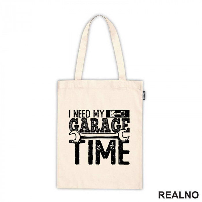 I Need My Garage Time - Wrench - Radionica - Majstor - Ceger