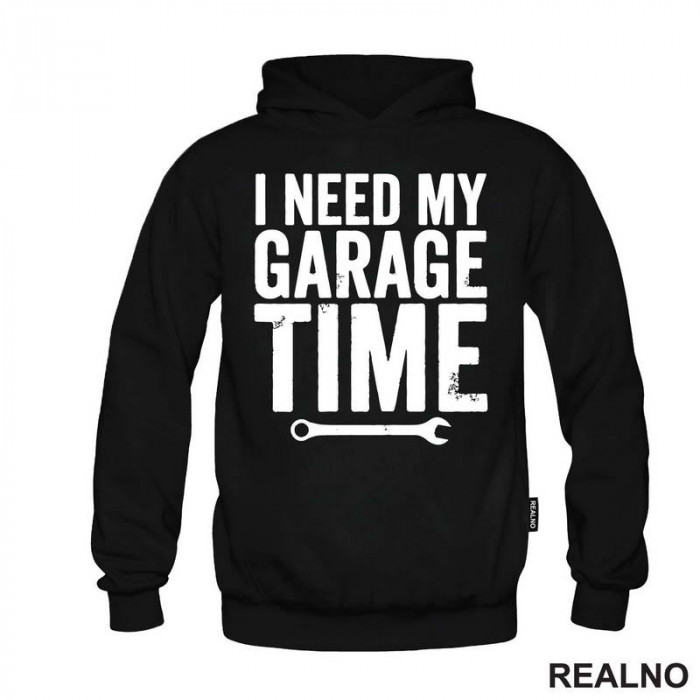 I Need My Garage Time - Clear - Radionica - Majstor - Duks