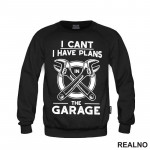 I Can't. I Have Plans In The Garage - Monkey Wrench - Radionica - Majstor - Duks