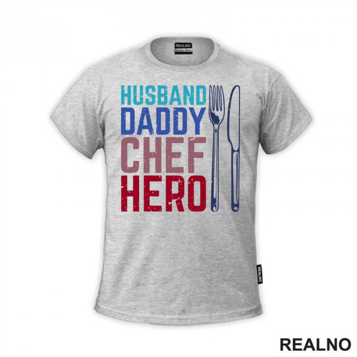 Husband, Daddy, Chef, Hero - Hrana - Food - Majica