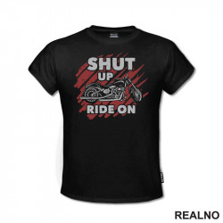 Shut Up, Ride On - Moto - Motori - Majica