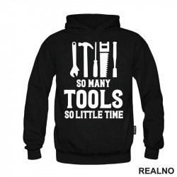 So Many Tools, So Little Time - Radionica - Majstor - Duks So Many Tools, So Little Time - Radionica - Majstor - Duks