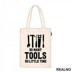 So Many Tools, So Little Time - Radionica - Majstor - Ceger So Many Tools, So Little Time - Radionica - Majstor - Ceger
