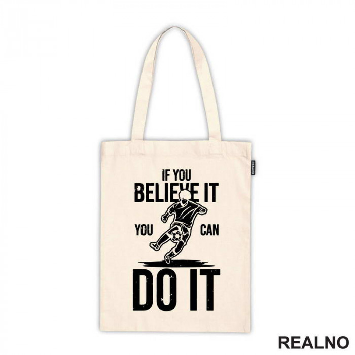 If You Believe It, You Can Do It. - Motivation - Quotes - Ceger