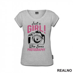 Just A Girl Who Loves Photography - Photography - Majica