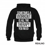 Sometimes A Workout Is All The Therapy You Need - Frame - Trening - Duks