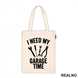 I Need My Garage Time - Tools - Radionica - Majstor - Ceger I Need My Garage Time - Tools - Radionica - Majstor - Ceger