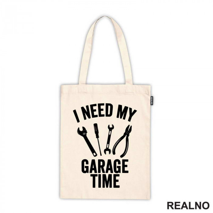 I Need My Garage Time - Tools - Radionica - Majstor - Ceger