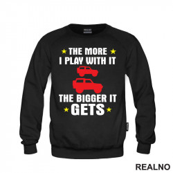 The More I Play With it The Bigger it Gets - Cars - Auto - Duks The More I Play With it The Bigger it Gets - Cars - Auto - Duks