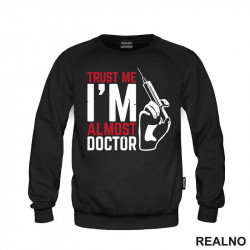 Trust Me I'm Almost Doctor - Humor - Duks Trust Me I'm Almost Doctor - Humor - Duks
