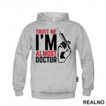 Trust Me I'm Almost Doctor - Humor - Duks