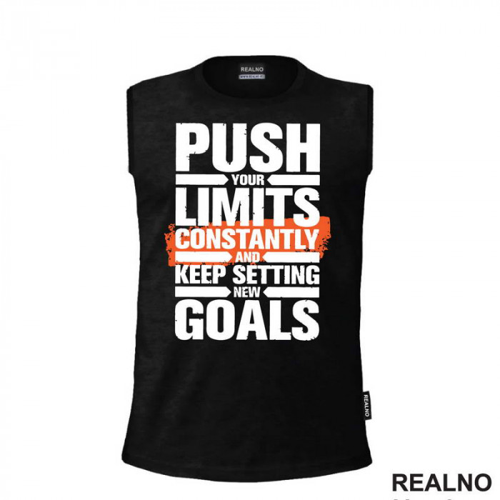 Push Your Limits Constantly And Keep Setting New Goals - Motivation - Quotes - Majica