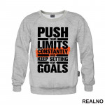 Push Your Limits Constantly And Keep Setting New Goals - Motivation - Quotes - Duks