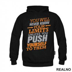 You Will Never Know You Limits Unless You Push Yourself To Them - Motivation - Quotes - Duks You Will Never Know You Limits Unless You Push Yourself To Them - Motivation - Quotes - Duks