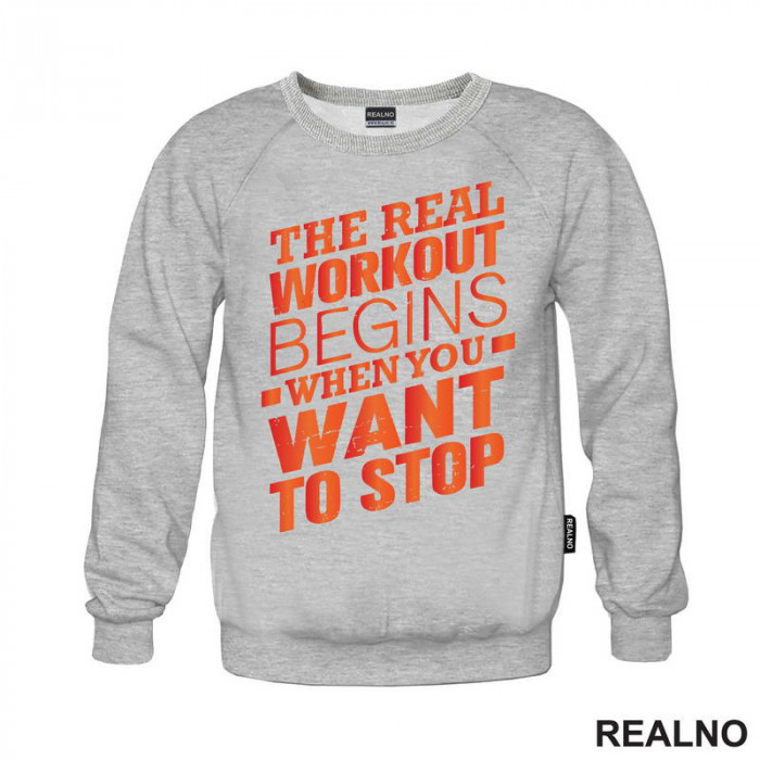 The Real Workout Begins When You Want to Stop - Trening - Duks