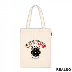 Don't Give Up On Your Dreams, Keep Sleeping - Humor - Ceger Don't Give Up On Your Dreams, Keep Sleeping - Humor - Ceger