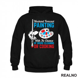 Weekend Forecast Painting With No Chance Of House Cleaning Or Cooking - Art - Duks Weekend Forecast Painting With No Chance Of House Cleaning Or Cooking - Art - Duks