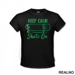 Keep Calm - Skate On - Green - Sport - Majica