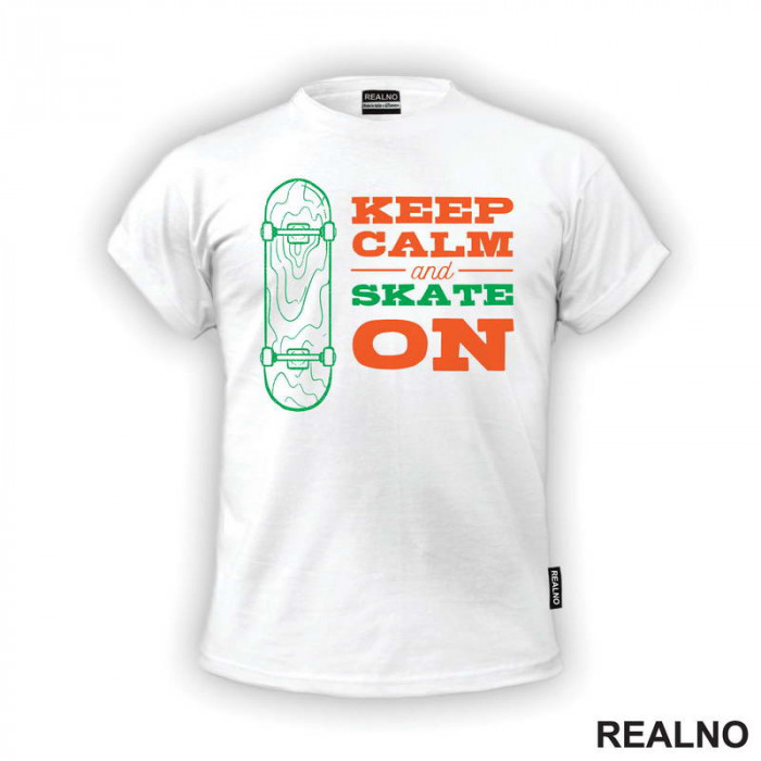 Keep Calm And Skate On - Orange - Sport - Majica