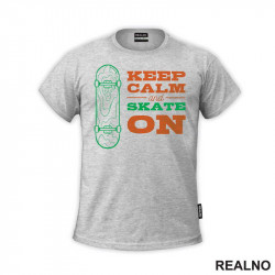 Keep Calm And Skate On - Orange - Sport - Majica