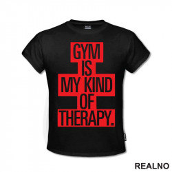 Gym Is My Kind Of Therapy - Trening - Majica Gym Is My Kind Of Therapy - Trening - Majica